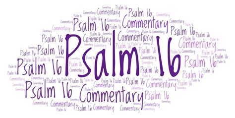 Psalm 16 Commentary – Explaining The Book