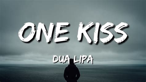 Dua Lipa - ONE KISS ( LYRICS ) - YouTube