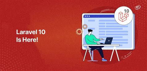 Detailed Information on Laravel 10 and Its Features