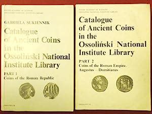 Catalogue of ancient coins in the Ossolinski National Institute Library ...