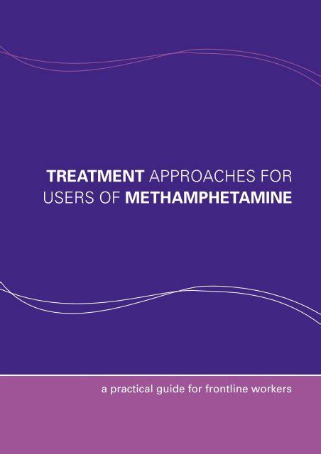 TREATMENT APPROACHES FOR USERS OF METHAMPHETAMINE