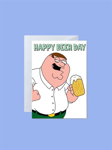 Family Guy Birthday Card Happy Beer Day Card Funny Puns Card | Etsy