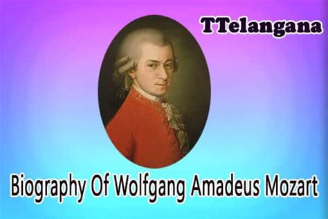 Biography Of Wolfgang Amadeus Mozart