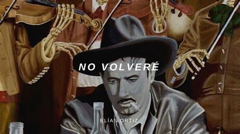 No Volveré - Pedro Infante | Letra | V1 - YouTube