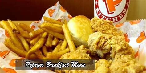 Popeyes Breakfast Hours, Menu and Prices Ultimate Guide 2024