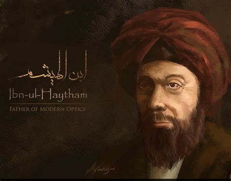 Ibn al-Haytham Founds Experimental Physics, Optics, and the Science of Vision : History of ...