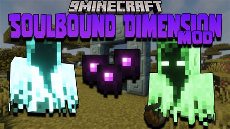 Soulbound Dimension Mod (1.17.1, 1.16.5) - Dimension, Entities - Mc-Mod.Net