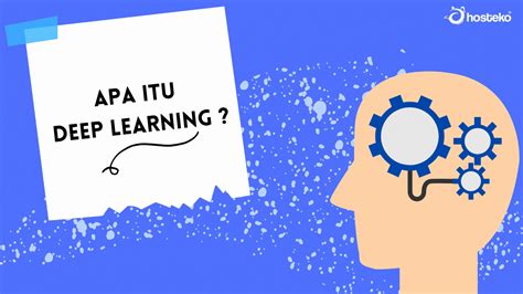 Apa Itu Deep Learning ? - Hosteko Blog