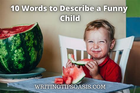 10 Words to Describe a Funny Child - Writing Tips Oasis - A website dedicated to helping writers ...