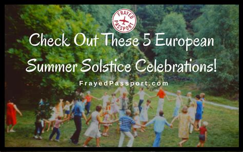 Check Out These 5 European Summer Solstice Celebrations!