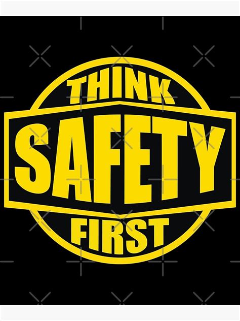 "Think Safety First" Poster for Sale by Doacts | Redbubble