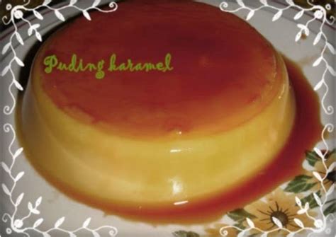 Resep Puding Karamel Lembut oleh Meidita - Cookpad