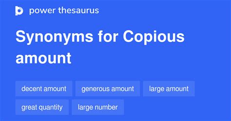 Copious Amount synonyms - 817 Words and Phrases for Copious Amount