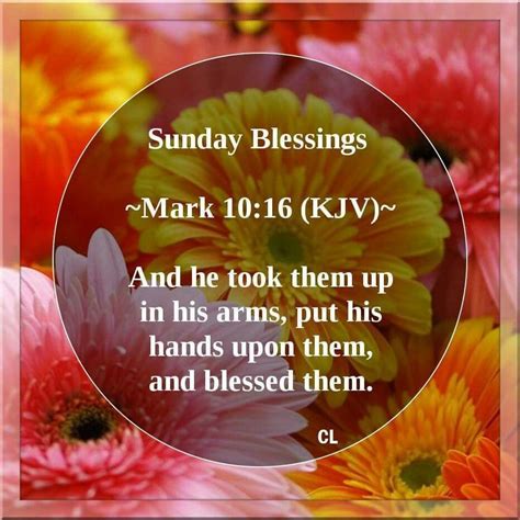 Mark 10:16 KJV Sunday Blessings | Sunday morning quotes, Blessed, Good sunday morning