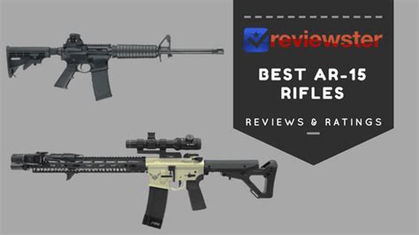 Best AR-15 Semi-Automatic Rifles in 2021 - Reviewster