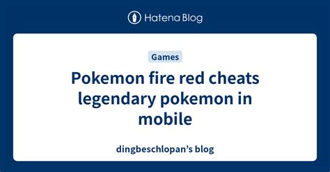 Pokemon fire red cheats legendary pokemon in mobile - dingbeschlopan’s blog