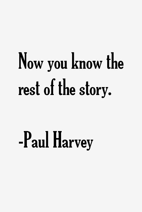 Paul Harvey Quotes & Sayings