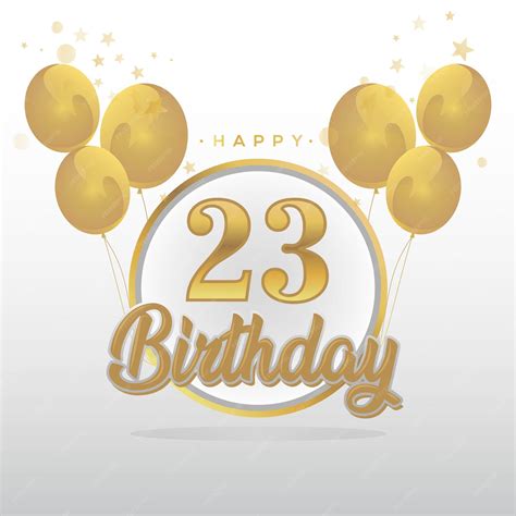 Premium Vector | Happy 23rd birthday balloons greeting card background. balloons greeting card ...