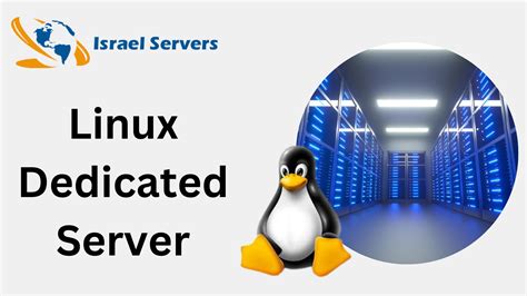 Customizable Linux Dedicated Server Plans from Israel Server