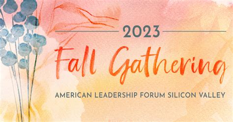 2023 Fall Gathering Recap | American Leadership Forum Silicon Valley