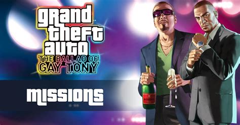 GTA IV The Ballad of Gay Tony: Missions List & Gold Star Guide