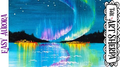 Easy Aurora Borealis Acrylic Painting Tutorial Step By Step Live Streaming - The Art Sherpa ...