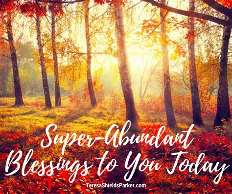 A Blessing For Super-Abundance | Teresa Shields Parker