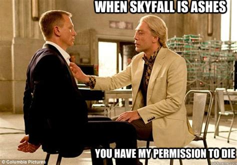 Skyfall 007 memes | quickmeme