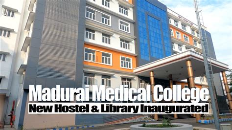 New Hostel and Library Buildings Inaugurated at Madurai Medical College ...