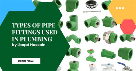 Types of Pipe Fittings and Their Uses in Plumbing 2023