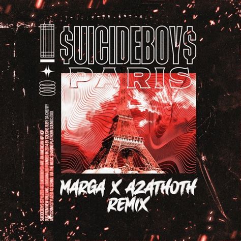 Stream $uicideboy$ - Paris (Marga X Azathoth Remix) by Marga | Listen online for free on SoundCloud