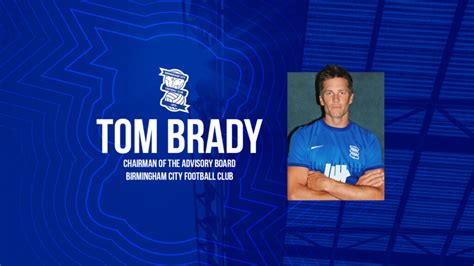 Birmingham City FC Reveals Tom Brady as Newest Co-owner - Boardroom