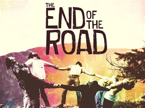 The End of the Road Pictures - Rotten Tomatoes