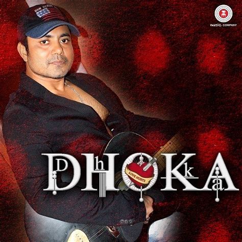 Dhoka Song Download: Dhoka MP3 Song Online Free on Gaana.com