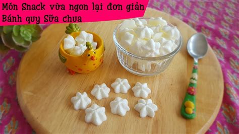 Bánh quy sữa chua giòn tan trong miệng - Món snack dễ làm cho các bé ...