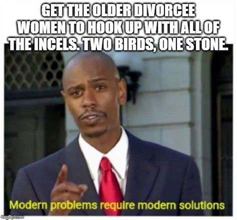 modern problems - Imgflip