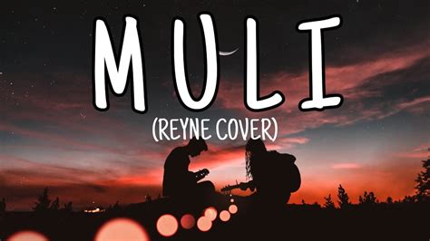 Reyne- Muli Cover Lyrics - YouTube