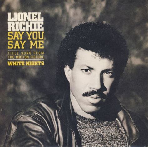 Lionel Richie - Say You, Say Me (1985, Vinyl) | Discogs