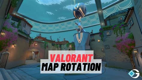 VALORANT Current Map Rotation in Episode 7 Act 3 - GameRiv