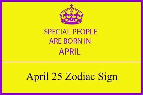 April 25 Zodiac Sign, April 25th Zodiac, Personality, Love, Compatibility, Career, Dreams, April ...