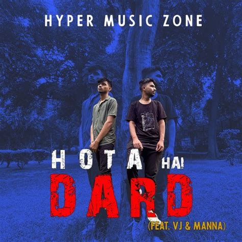 Hota Hai Dard Songs Download - Free Online Songs @ JioSaavn