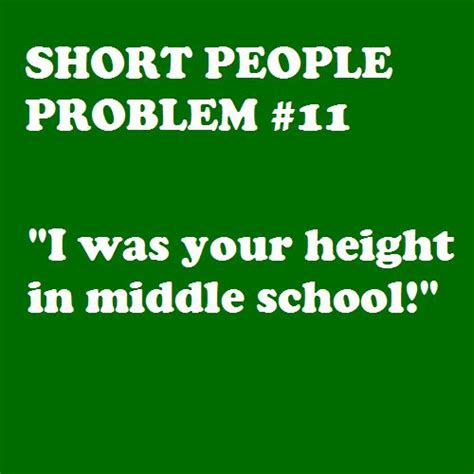 1000+ images about You're not short, you're vertically challenged on Pinterest | Jokes, Tall ...