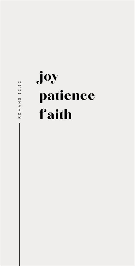 Joy, patience, faith | Inspirational bible quotes, Christian quotes ...