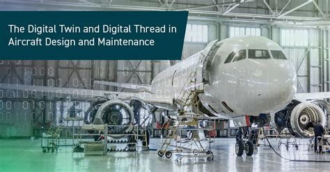 The Digital Twin and Digital Thread in Aircraft Design and Maintenance - English Blog - Aras ...