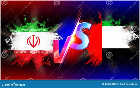 Iran Vs UAE Ongoing Trade War Conflict. Flag of Two Countries Opposite To Each Other with Vs ...