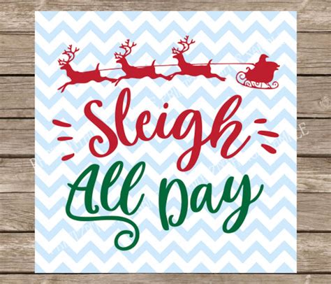 Sleigh All Day Svg Christmas Svg Slay All Day Holiday Svg | Etsy