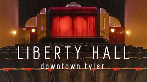 Liberty Hall | Downtown Tyler - YouTube