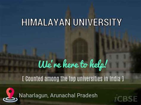 Himalayan University, Naharlagun - Reviews, Admissions, Fees and Address 2024