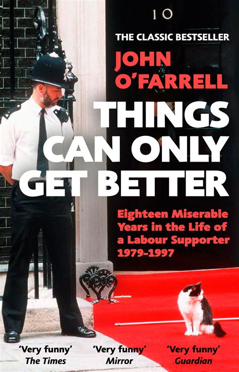 Things Can Only Get Better by John O'Farrell - Penguin Books Australia