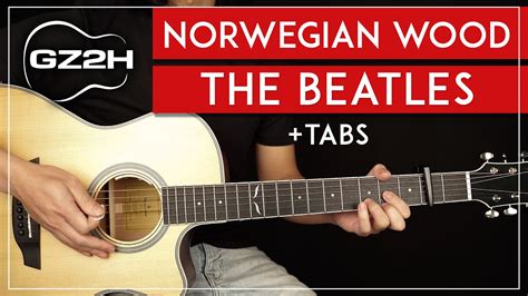 Norwegian Wood Guitar Tutorial The Beatles Guitar Lesson + Chords - YouTube